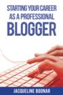Starting Your Career as a Professional Blogger - Book
