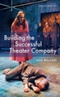 Building the Successful Theater Company - Book