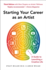 Starting Your Career as an Artist : A Guide to Launching a Creative Life - eBook