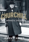 Churchill : The Prophetic Statesman - Book