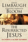 The Resurrected Jesus : The Church in the New Testament - Book