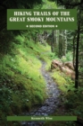 Hiking Trails of the Great Smoky Mountains : Comprehensive Guide - Book