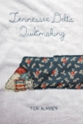 Tennessee Delta Quiltmaking - Book
