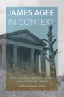 James Agee in Context : New Literary, Visual, Cultural, and Historical Essays - Book
