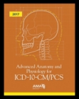Advanced Anatomy and Physiology for ICD-10-CM/PCS 2017 - Book