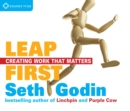 Leap First : Creating Work That Matters - Book