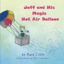 Jeff and His Magic Hot Air Balloon - Book