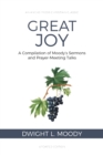 Great Joy : A Compilation of Moody's Sermons and Prayer-Meeting Talks - Book