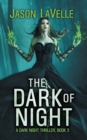 The Dark of Night : A Gripping Paranormal Thriller - Book