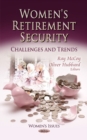 Women's Retirement Security : Challenges & Trends - Book