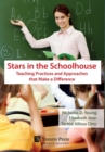 Stars in the Schoolhouse: Teaching Practices and Approaches that Make a Difference - Book