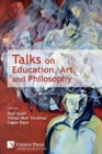 Talks on Education, Art, and Philosophy - Book