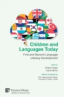 Children and Languages Today : First and Second Language Literacy Development - Book