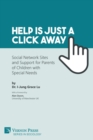Help is just a click away : Social Network Sites and Support for Parents of Children with Special Needs - Book