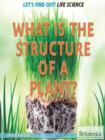 What Is the Structure of a Plant? - eBook