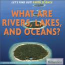 What Are Rivers, Lakes, and Oceans? - eBook