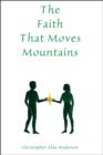 The Faith That Moves Mountains - eBook