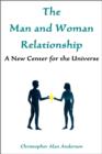 The Man and Woman Relationship: A New Center for the Universe - eBook