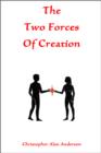The Two Forces of Creation - eBook