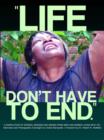 Life Doesn't Have to End - eBook