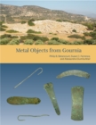 The Cretan Collection in the University of Pennsylvania Museum III : Metal Objects from Gournia - eBook