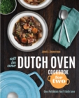 All-in-One Dutch Oven Cookbook for Two : One-Pot Meals You'll Both Love - Book