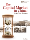 The Capital Market in China : A 60-Year Review - Book