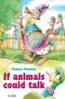 If animals could talk. The world of animals voices : What is my sound? Picture Book - eBook