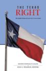 The Texas Right : The Radical Roots of Lone Star Conservatism - Book