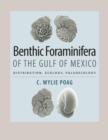Benthic Foraminifera of the Gulf of Mexico : Distribution, Ecology, Paleoecology - Book