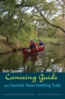 Bob Spain's Canoeing Guide and Favorite Texas Paddling Trails - Book