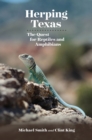Herping Texas : The Quest for Reptiles and Amphibians - Book