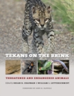 Texans on the Brink : Threatened and Endangered Animals - Book