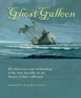 Ghost Galleon : The Discovery and Archaeology of the  San Juanillo on the Shores of Baja California - Book