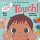 Baby Loves the Five Senses: Touch! - Book