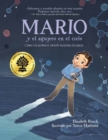 Mario y el agujero en el cielo / Mario and the Hole in the Sky - Book