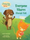 Chicken Soup for the Soul BABIES: Everyone Shares (Except Cat) : A Book About Sharing - Book