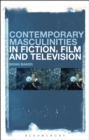Contemporary Masculinities in Fiction, Film and Television - eBook