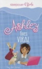 Sleepover Girls: Ashley Goes Viral - Book