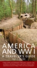 America and World War I : A Traveler's Guide - eBook