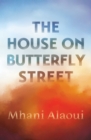 The House On Butterfly Street : A Novel - Book