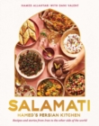 Salamati: Hamed's Persian Kitchen : Recipes and Stories from Iran to the Other Side of the World - Book