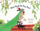 What Shall We Play Now? - Book