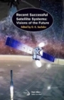 Recent Successful Satellite Systems : Visions of the Future - Book