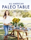 All-American Paleo Table : Classic Homestyle Cooking from a Grain-Free Perspective - Book