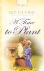 A Time To Plant - eBook