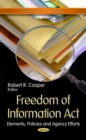 Freedom of Information Act : Elements, Policies & Agency Efforts - Book