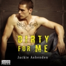 Dirty for Me : Motor City Royals 1 - eAudiobook