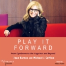 Play It Forward : From Gymboree to the Yoga Mat and Beyond - eAudiobook