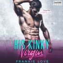 His Kinky Virgin - eAudiobook